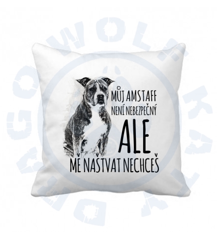 Polštář s povlakem Amstaff jsem nebezpečná