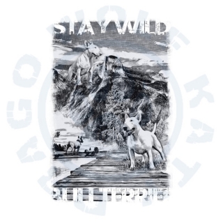 Bullterrier Stay Wild